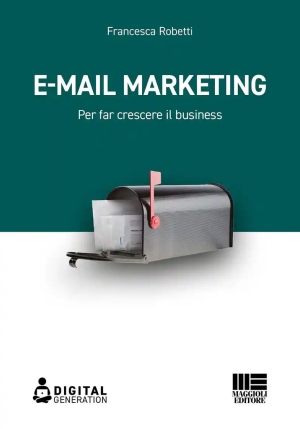 E-mail Marketing. Per Far Crescere Il Business fronte