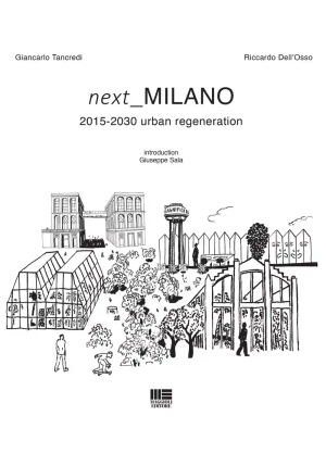 Next Milan 2015-2030 Urban Regeneration fronte