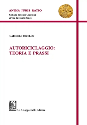 Autoriciclaggio Teoria E Prassi fronte