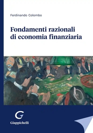 Fondamenti Razionali Di Economia Finanziaria fronte