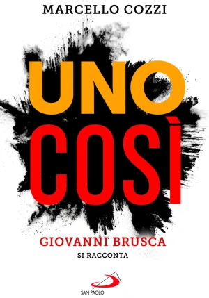 Cos?. Giovanni Brusca Si Racconta (uno) fronte