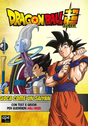 Gioca Come Un Saiyan. Dragon Ball. Ediz. A Colori fronte