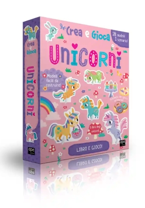 Unicorni. Crea E Gioca. Ediz. A Colori. Con 28 Personaggi 3d. Con Puzzle. Con Scenari Di Gioco fronte