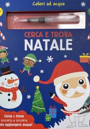 Natale. Colora Con L'acqua. Ediz. Illustrata fronte