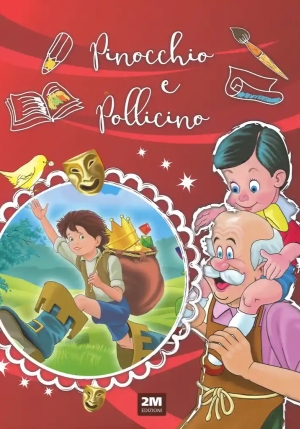 Pinocchio E Pollicino. Ediz. A Colori fronte