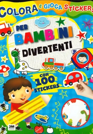 Bambini Divertenti. Trendy Model. Colora Gioca Stickers. Ediz. A Colori fronte