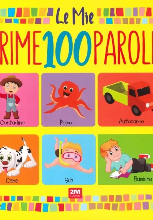 Mie Prime 100 Parole. Ediz. A Colori (le) fronte