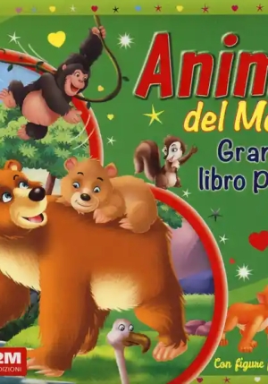 Animali Del Mondo. Grande Libro Pop-up. Ediz. A Colori fronte