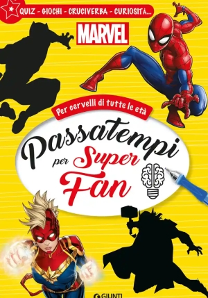 Passatempi Per Super Fan Marvel. Per Cervelli Di Tutte Le Et?. Ediz. A Colori fronte