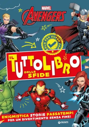 Tuttolibro Delle Sfide. Avengers. Enigmistica, Storie, Passatempi Per Un Divertimento Senza Fine! Ed fronte