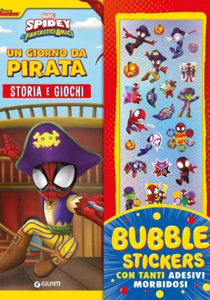 Giorno Da Pirata. Spidey. Bubble Stickers Con Tanti Adesivi Morbidosi. Ediz. A Colori (un) fronte