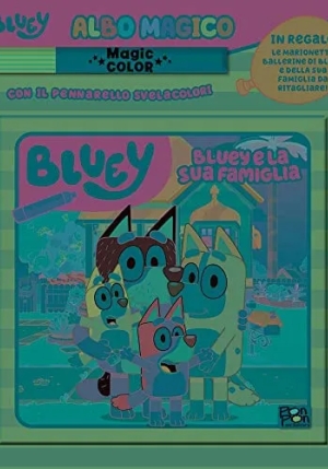 Avventure In Famiglia. Bluey. Albo Magico. Ediz. A Colori. Con 4 Marionette Da Costruire. Con Pennarello Svelacolori fronte