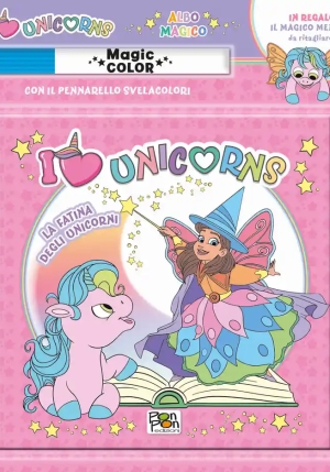 Fatina Degli Unicorni. Unicorni. Albo Magico. Ediz. A Colori (la) fronte