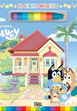 A Casa Di Bluey. Libro Magico. Bluey. Ediz. A Colori. Con Pennarello Ad Acqua fronte