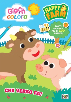 Che Verso Fa? Happy Farm. Gioca E Colora. Con Adesivi. Ediz. A Colori. Con Qr Code. Con Flash Card D fronte