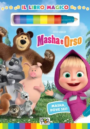 Masha, Dove Sei? Libro Magico. Masha E Orso. Ediz. A Colori fronte