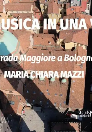 Musica In Una Via: Strada Magg fronte