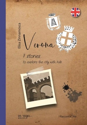 Verona. 7 Stories To Explore T fronte