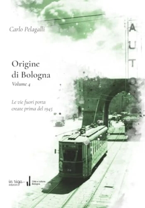 Origine Di Bologna. Volume 4 fronte