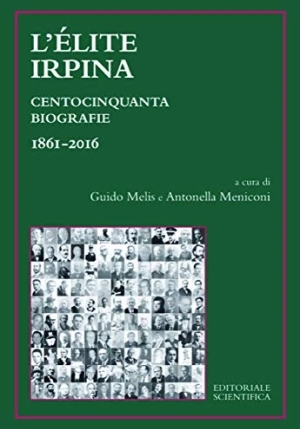 Elite Irpina 150 Biografie 1861-2016 fronte