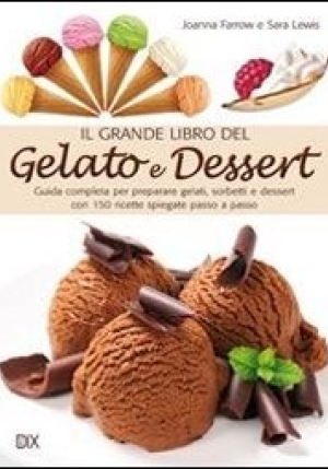 Il Grande Libro Del Gelato E Dessert fronte