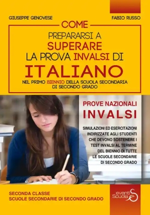 Come Prepararsi A Superare La Prova Invalsi Di Italiano Nel Primo Biennio Della Scuola Secondaria Di fronte