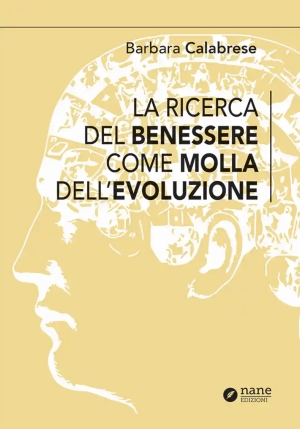 La Ricerca Del Benessere Come Molla Dell'evoluzione fronte