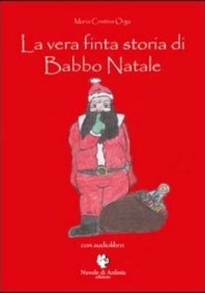 Vera Finta Storia Di Babbo Natale. Con Cd Audio (la) fronte