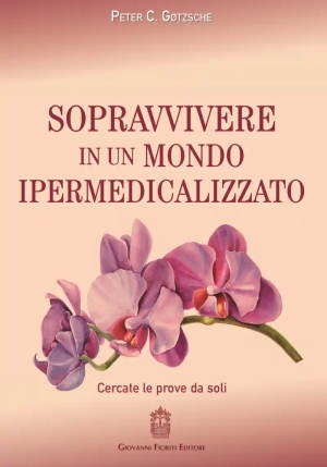 Sopravvivere In Mondo Ipermedicalizzato fronte