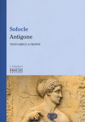 Antigone - Testo Greco A Fronte fronte