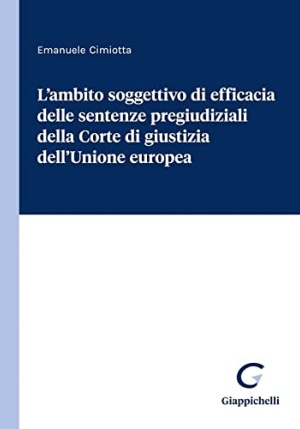 Ambito Soggettivo Di Efficacia Sentenze Corte Ue fronte