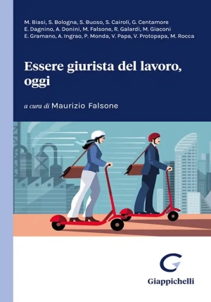 Essere Giuristi Del Lavoro Oggi fronte