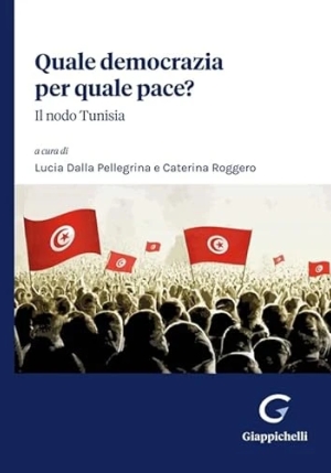 Quale Democrazia Per Quale Pace? fronte