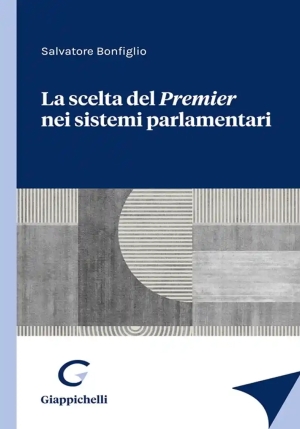 La Scelta Del Premier Nei Sistemi Parlamentari fronte