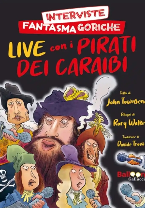 In Diretta Dalla Cripta. Interviste Con I Fantasmi Dei Pirati fronte