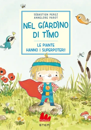 Nel Giardino Di Timo - Le Piante Hanno I Superpoteri! fronte