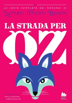 La Strada Per Oz - Serie Mago Di Oz fronte