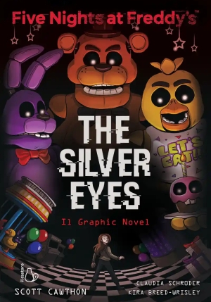 Five Nights At Freddy's. The Silver Eyes. Il Graphic Novel fronte