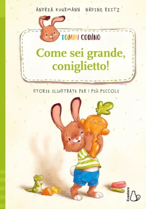 Tommi Codino. Come Sei Grande, Coniglietto!  fronte