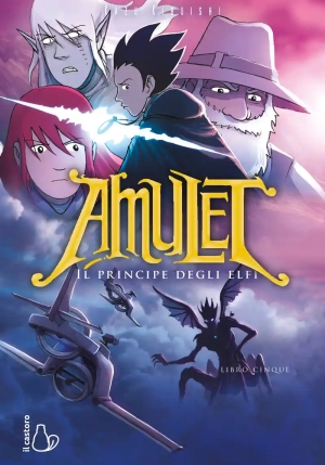 Il Principe Degli Elfi. Amulet. Vol. 5 fronte