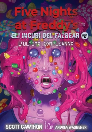 Gli Incubi Del Fazbear. Five Nights At Freddy's. Vol. 8 fronte