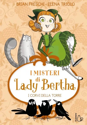 I Corvi Della Torre. I Misteri Di Lady Bertha. Vol. 3 fronte