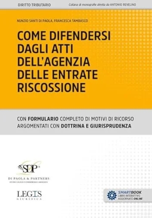 Come Difendersi Dagli Atti Dell' Agenzia Delle Entrate Riscossione  fronte