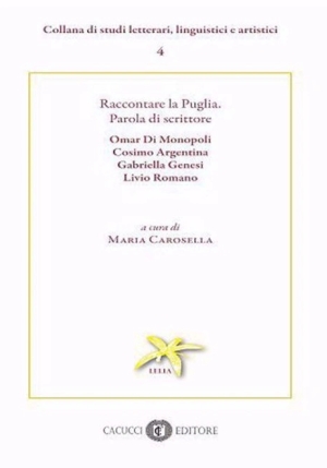 Raccontare La Puglia Parola Di Scrittore fronte