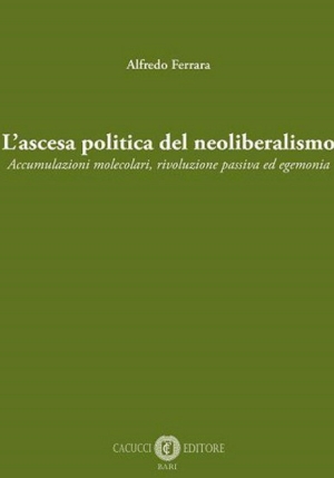 L'ascesa Politica Del Neoliberalismo fronte