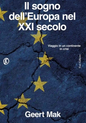 Sogno Dell'europa Nel Xxi Secolo. Viaggio In Un Continente In Crisi, Il fronte