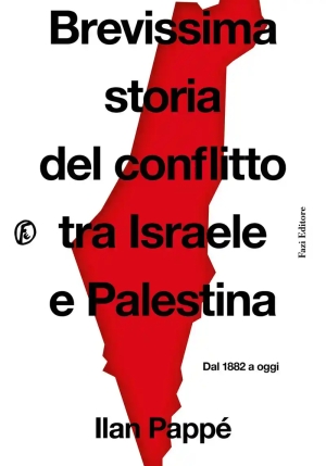 Brevissima Storia Del Conflitto Tra Israele E Palestina fronte