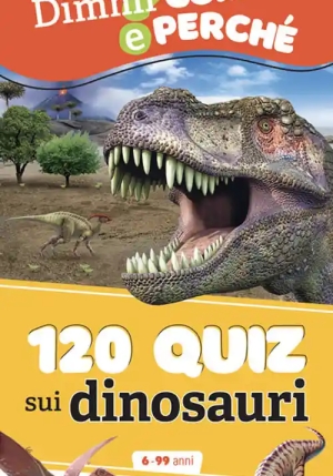 120 Quiz Sui Dinosauri fronte