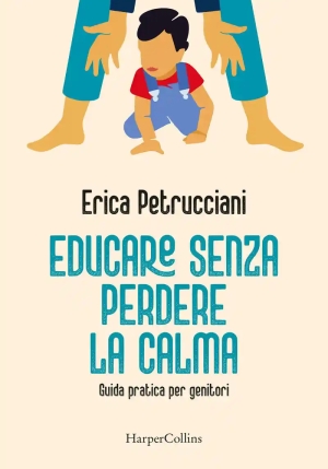 Educare Senza Perdere La Calma fronte