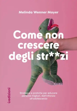 Come Evitare Di Crescere Degli Str**zi fronte